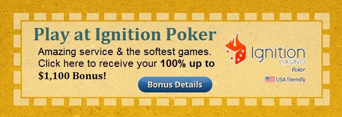 A coupon to receive an $1,100 bonus to Ignition Poker